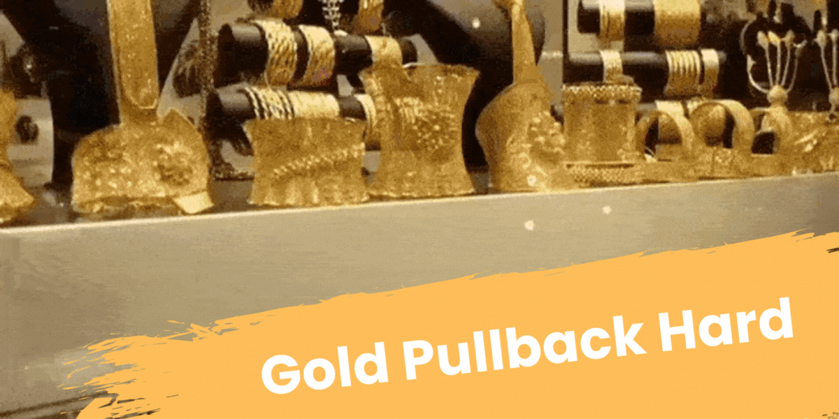 Gold Pullback Hard