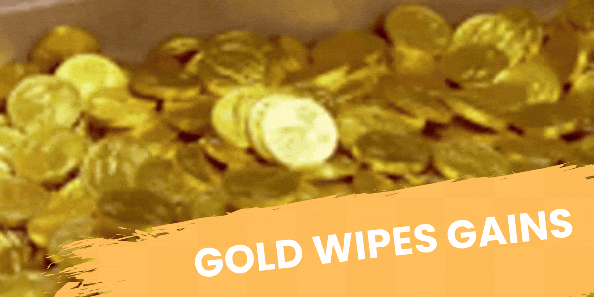 Gold Wipes Gains