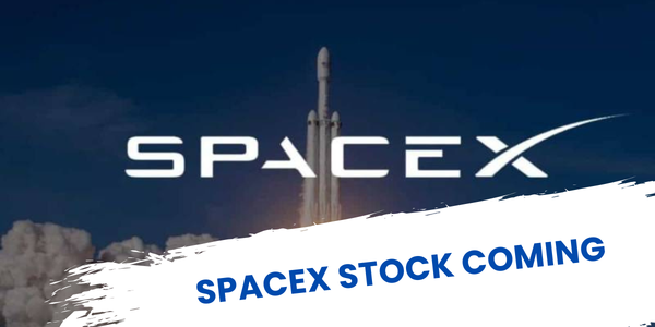 SpaceX Stock Coming